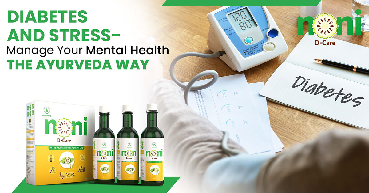 Diabetes and Stress: Manage Your Mental Health the Ayurveda Way